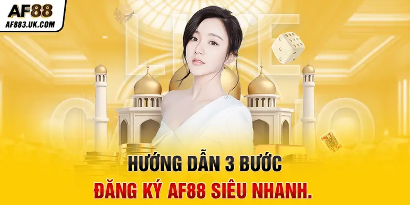 Hướng dẫn 3 bước đăng ký AF88 siêu nhanh. Hướng dẫn 3 bước đăng ký AF88 siêu nhanh.