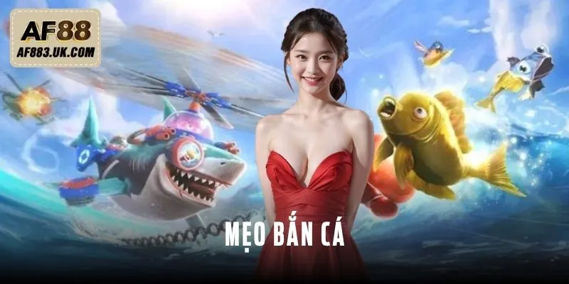 Mẹo Bắn Cá - Chinh Phục Thưởng Lớn Từ Lòng Đại Dương